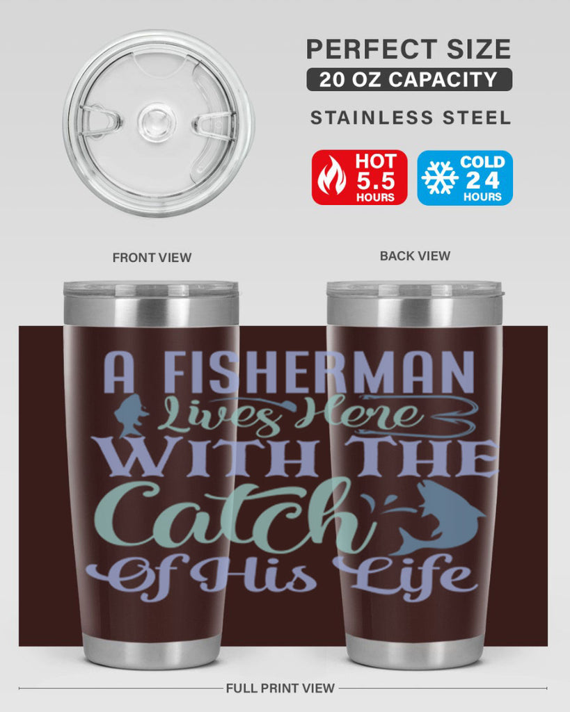 a fisherman lives here with the catch of his life 229#- fishing- Tumbler