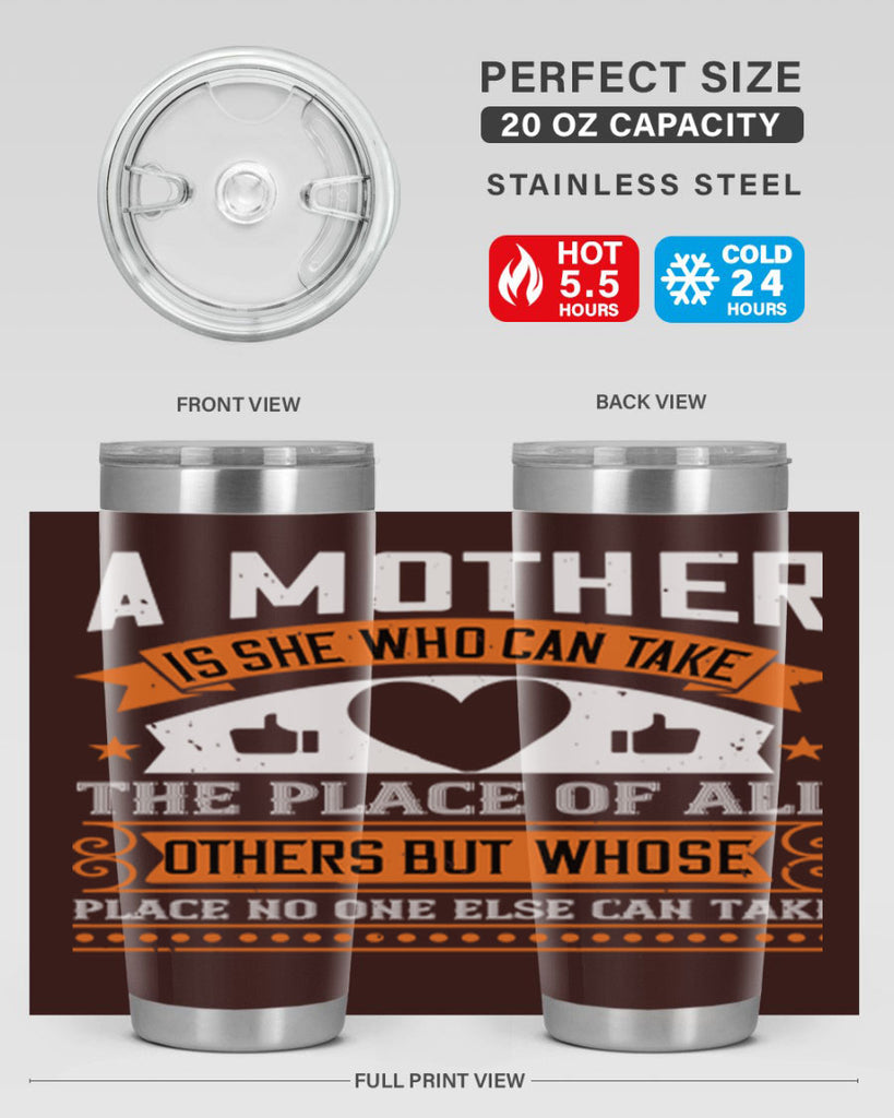 a mother is she who can 56#- mothers day- Tumbler