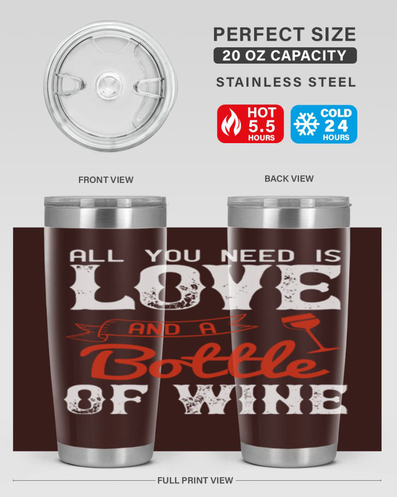 all you need is love and a bottle of wine 125#- wine- Tumbler