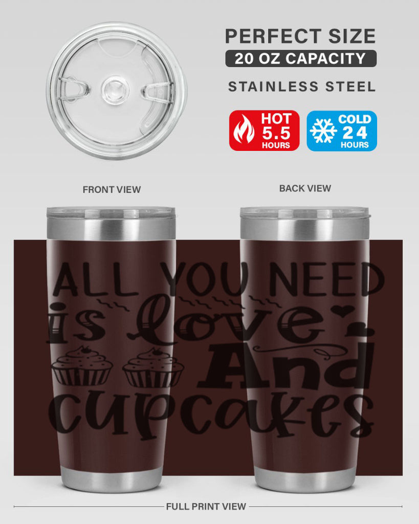 all you need is love and cupcakes 60#- kitchen- Tumbler