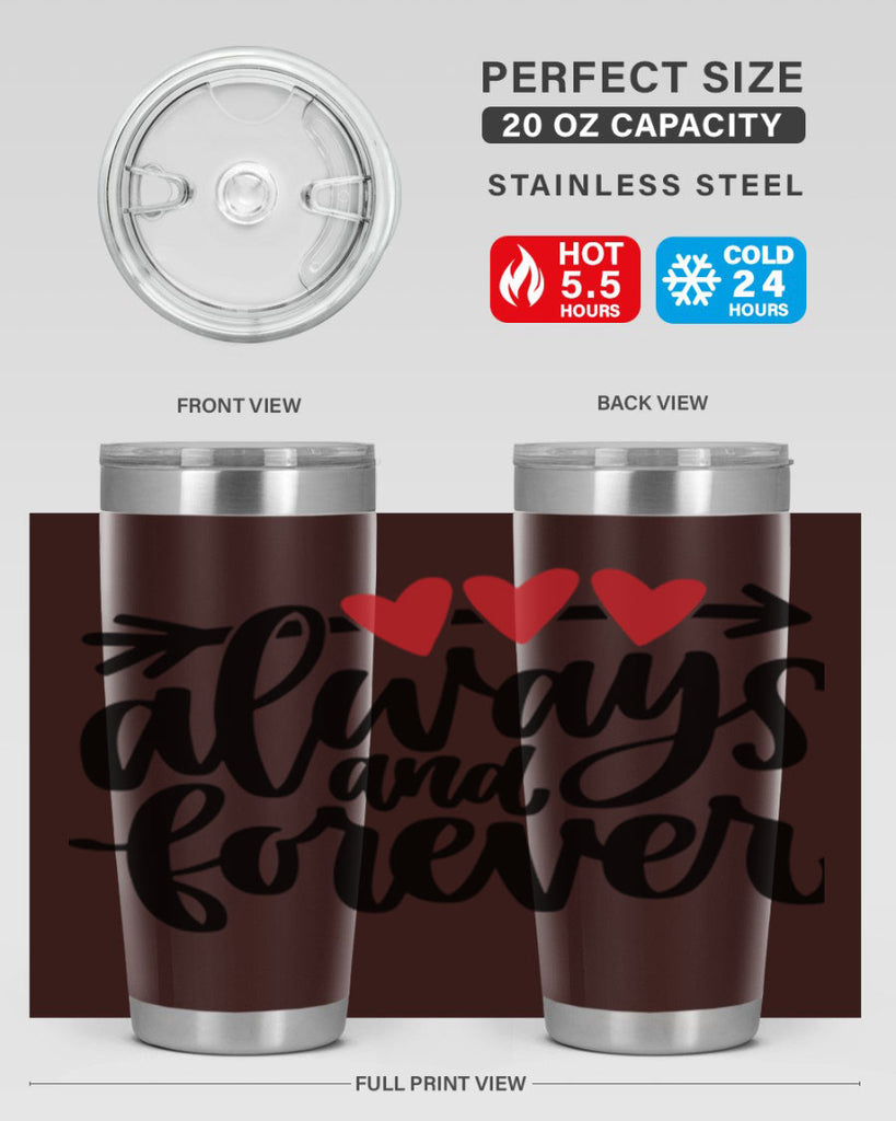 always and forever 31#- valentines day- Tumbler