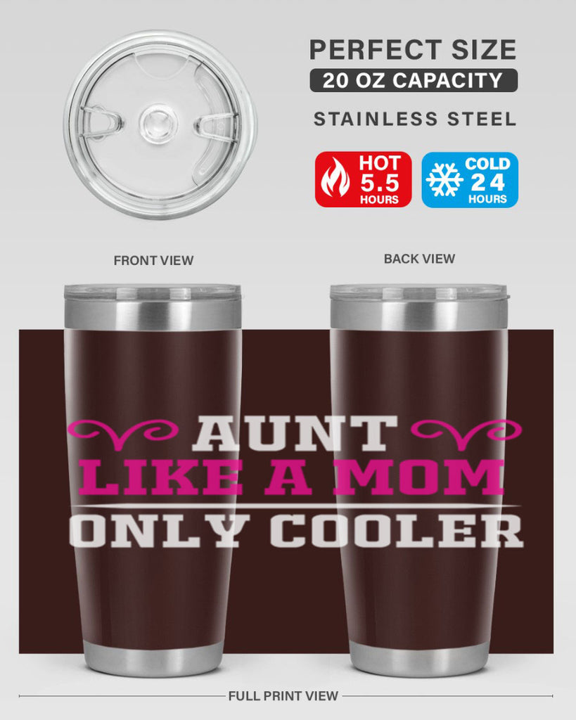 aunt like a mom only cooler 216#- mom- Tumbler