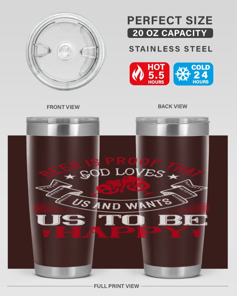 beer is proof that god loves us and wants us to be happy 34#- drinking- Tumbler