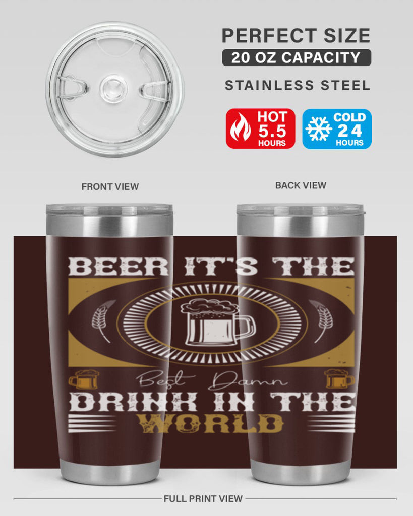 beer its the best damn drink in the world 102#- beer- Tumbler