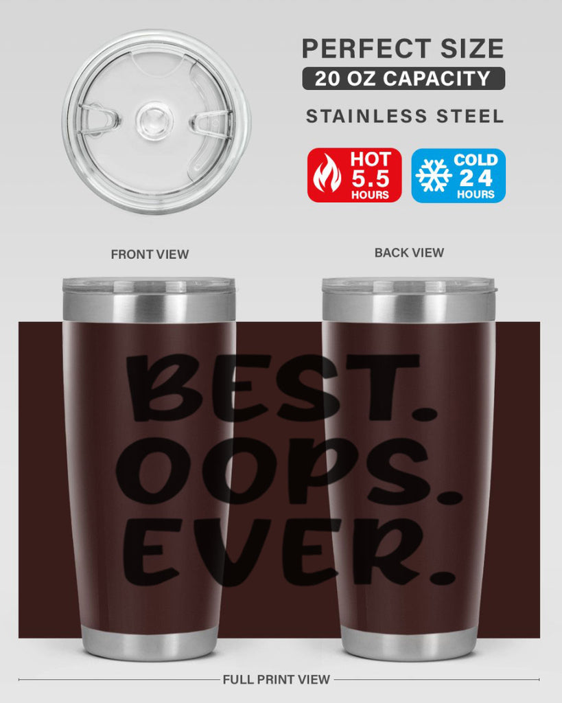 best oops ever Style 279#- baby- tumbler