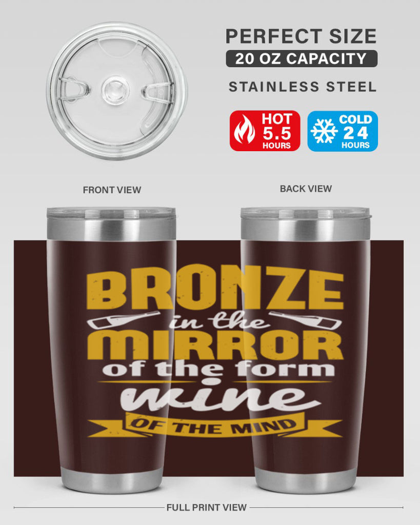 bronze in the mirror of the form wine of the mind 99#- wine- Tumbler