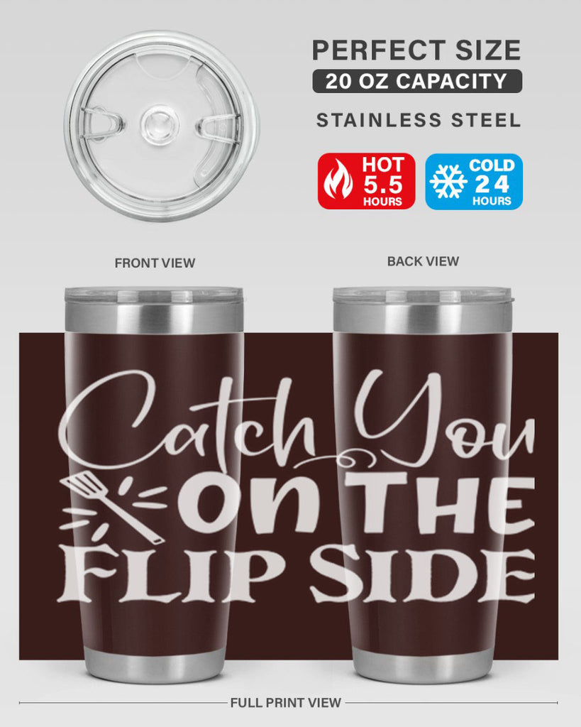 catch you on the flip side 51#- kitchen- Tumbler