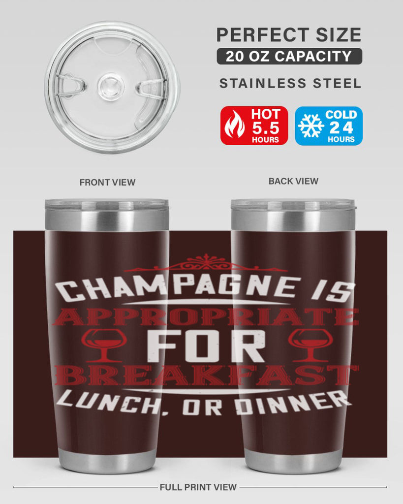 champagne is appropriate 88#- wine- Tumbler