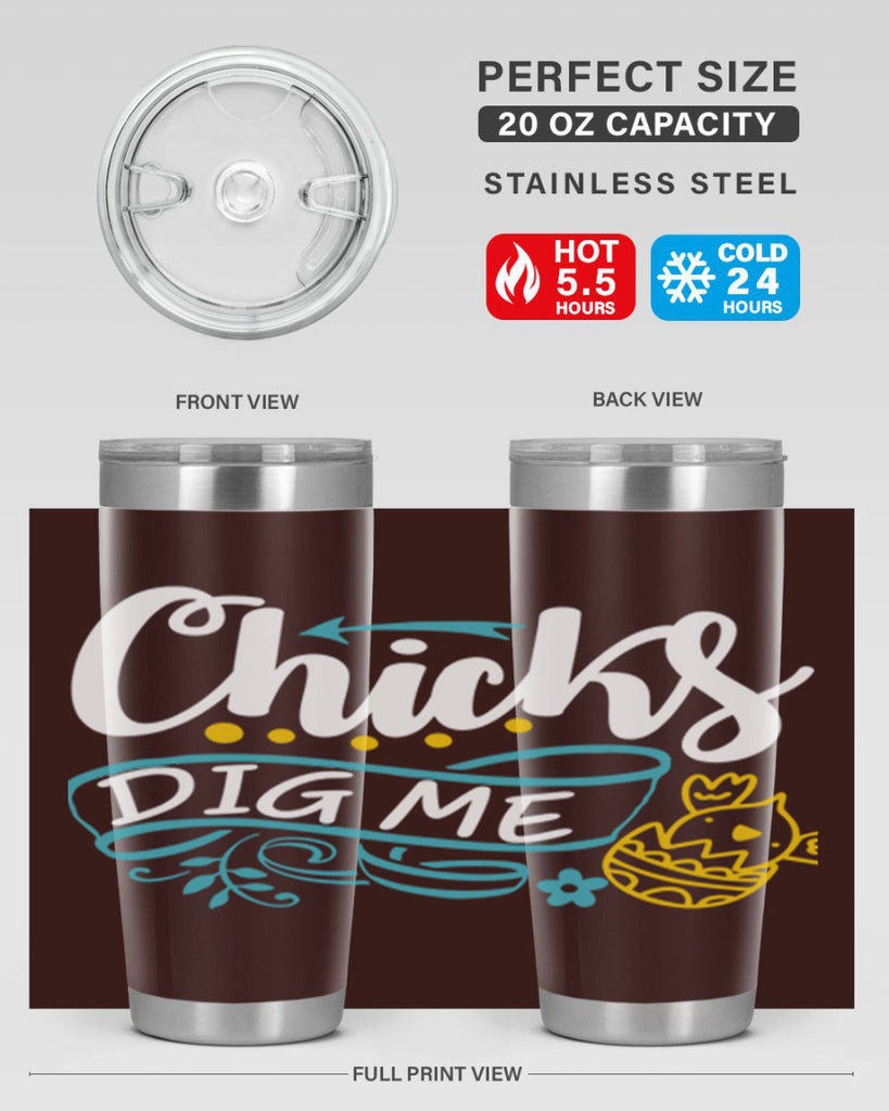 chicks dig me 99#- easter- Tumbler