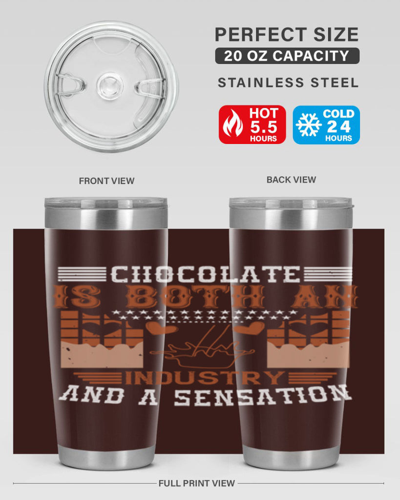 chocolate is both an industry and a sensation 48#- chocolate- Tumbler