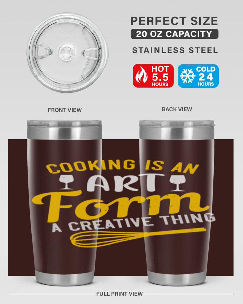 cooking is an art form a creative thing 45#- cooking- Tumbler