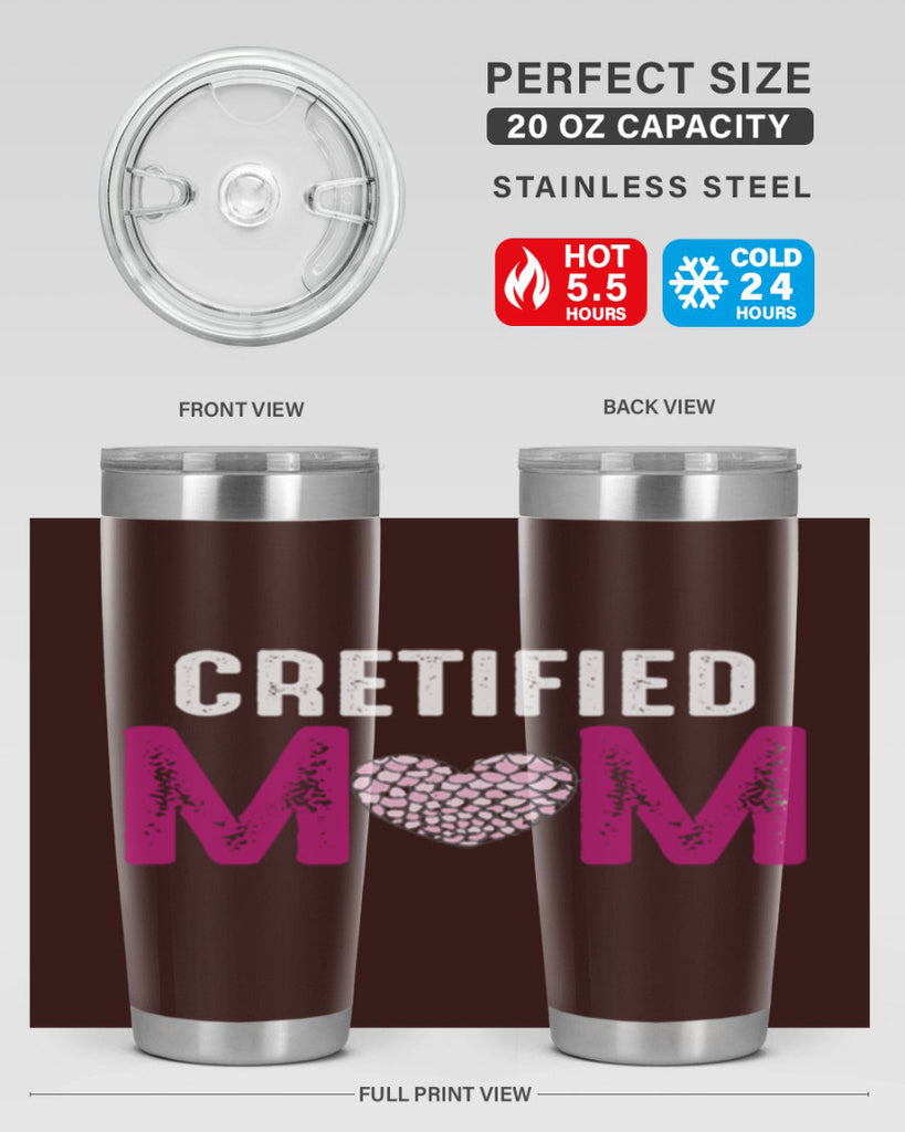 cretified mom 191#- mom- Tumbler