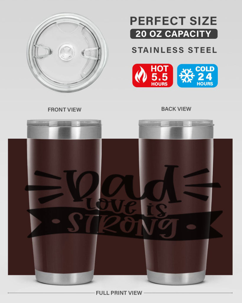 dad love is strong 63#- fathers day- Tumbler