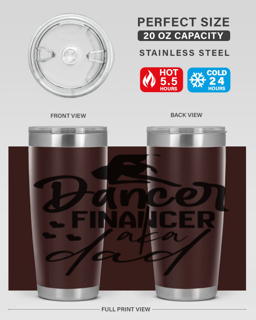 dancer financer aka dad 30#- ballet- Tumbler