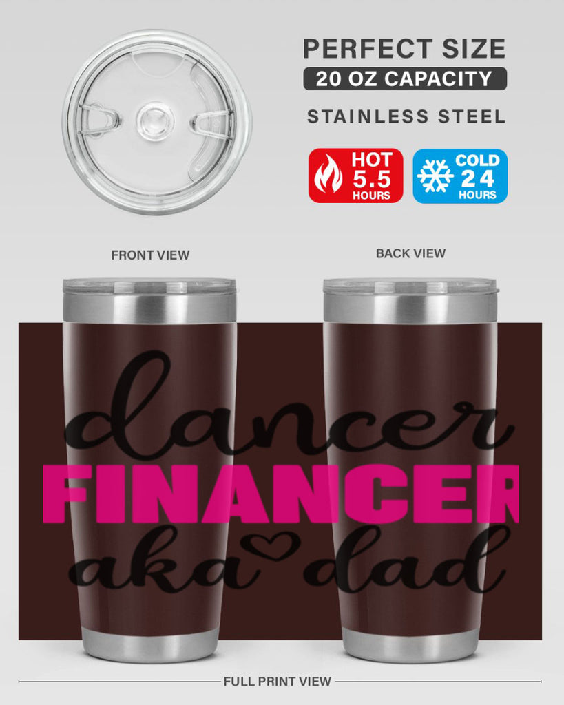 dancer financer aka dad 31#- ballet- Tumbler