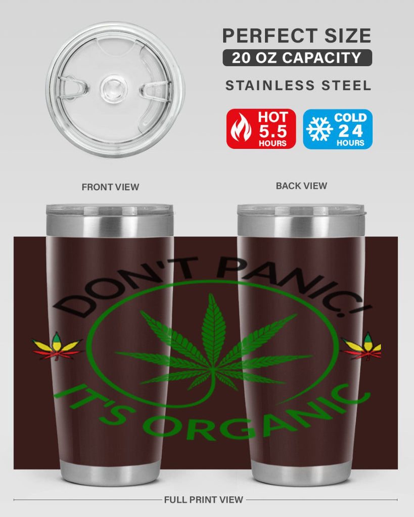 dont panic its organic 72#- marijuana- Tumbler