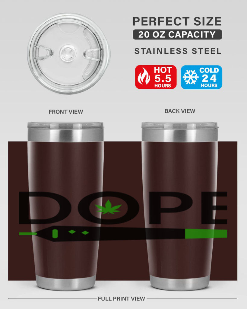 dope 78#- marijuana- Tumbler