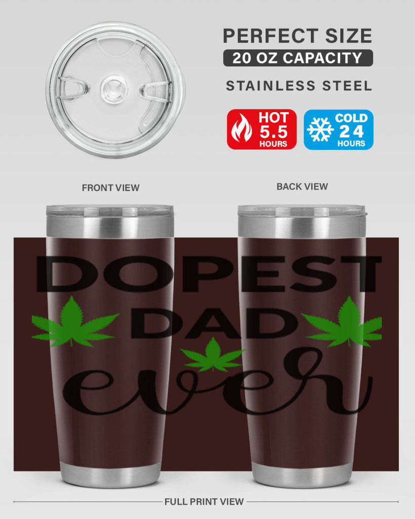 dopest dad ever 79#- marijuana- Tumbler