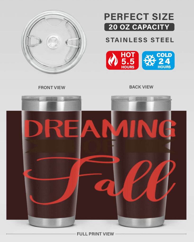 dreaming of fall 72#- fall- Tumbler