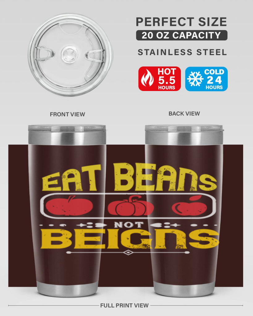 eat beansnot beigns 69#- vegan- Tumbler