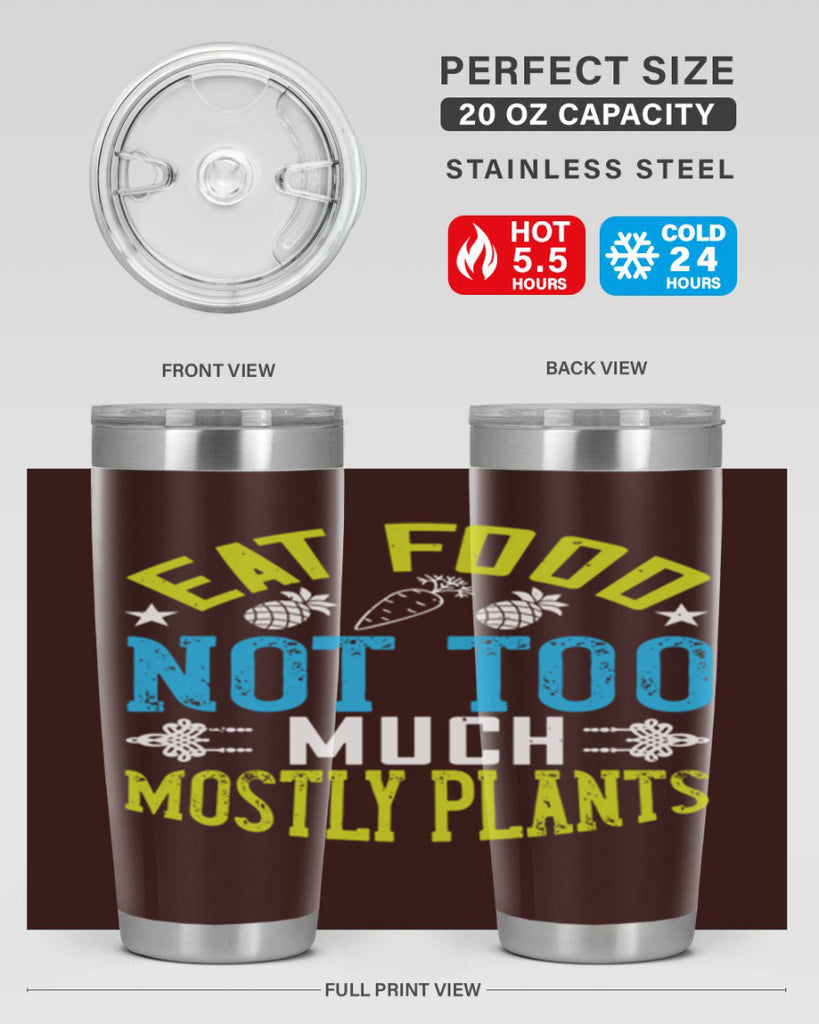 eat food not too much mostly plants 142#- vegan- Tumbler