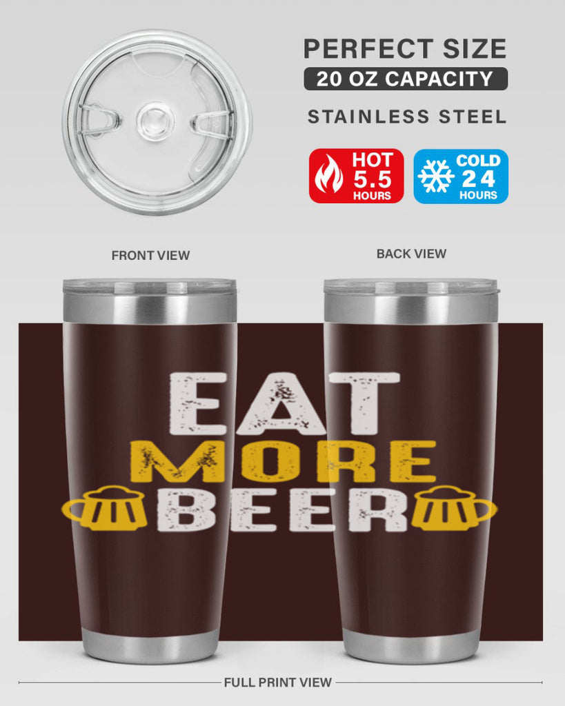 eat more beer 115#- beer- Tumbler