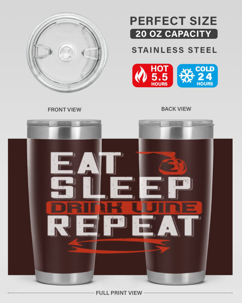 eat sleep drink wine repeat 98#- wine- Tumbler