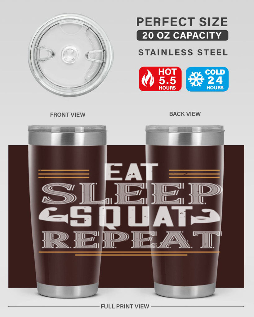 eat sleep squat repeat 58#- gym- Tumbler