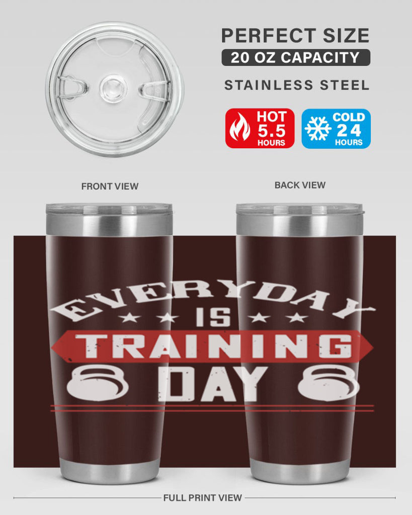 everyday is training day 54#- gym- Tumbler
