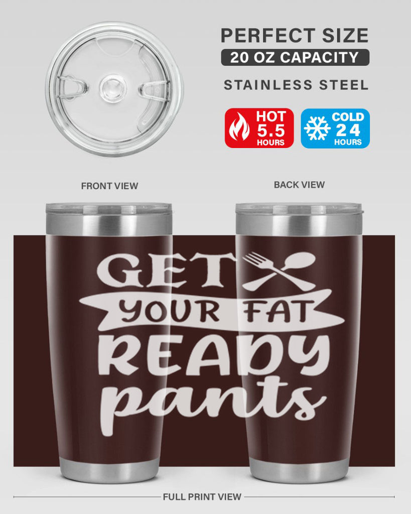 get your fat pants ready 37#- kitchen- Tumbler