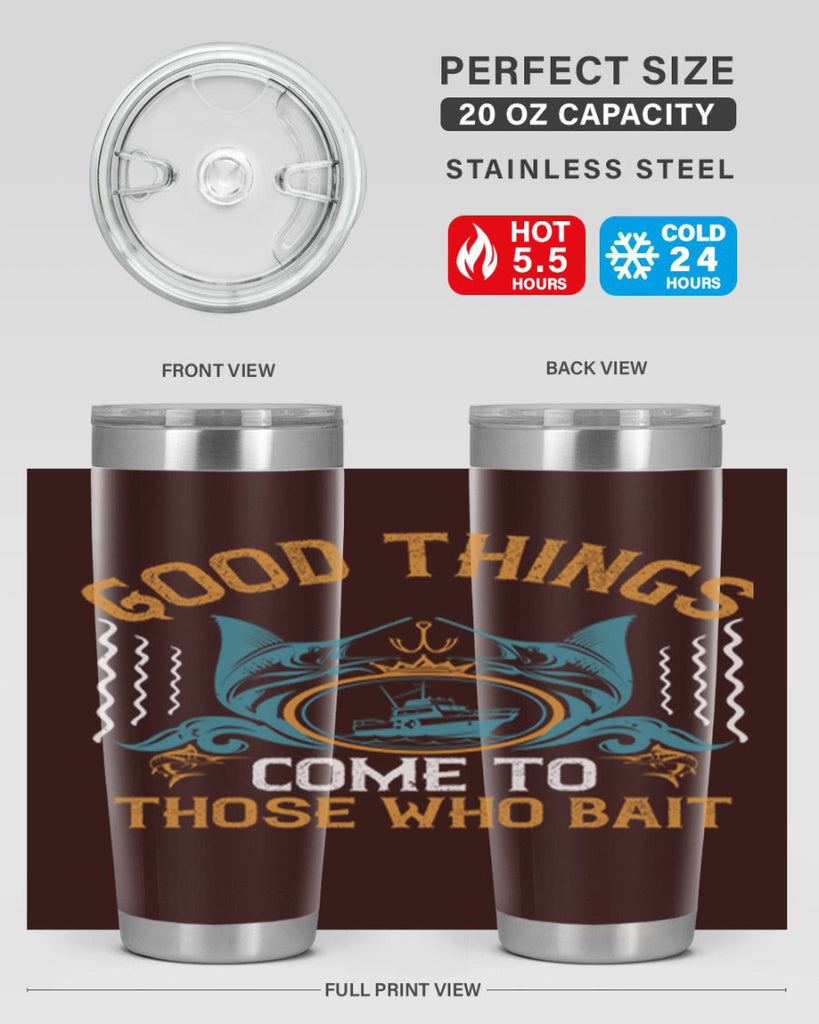 good things come to those who bait 263#- fishing- Tumbler