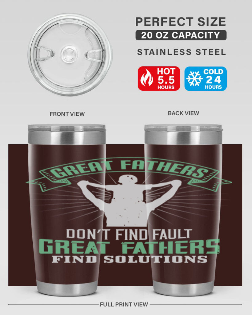 great fathers don’t find fault 218#- fathers day- Tumbler