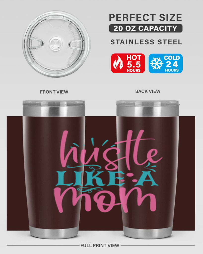 hustle like a mmom 341#- mom- Tumbler