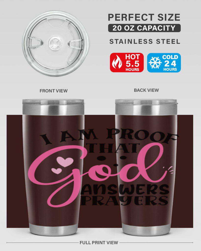 i am proof that god answers prayers Style 259#- baby- tumbler