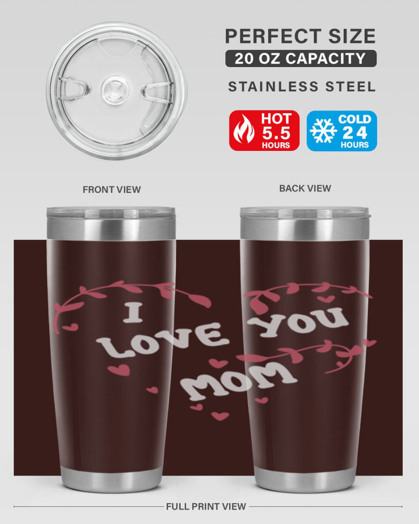 i love you mom 157#- mom- Tumbler