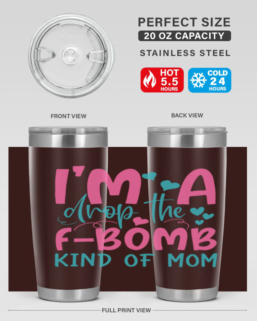 im drop the fbomb kind of mom 257#- mom- Tumbler