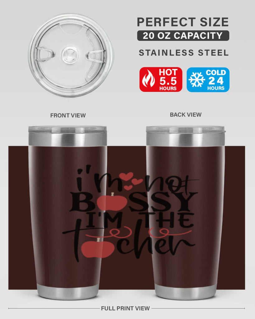 im not bossy im the teacher Style 174#- teacher- tumbler