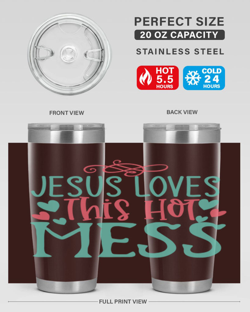 jesus loves this hot mess 112#- easter- Tumbler