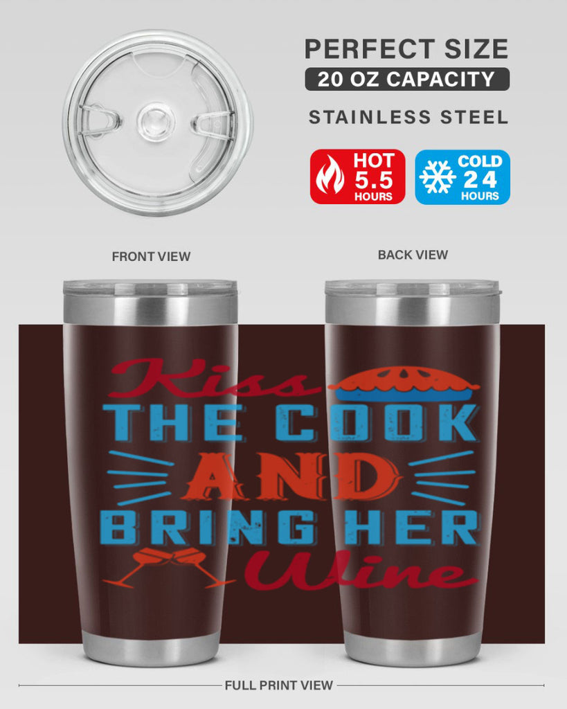 kiss the cook and bring her wine 129#- wine- Tumbler