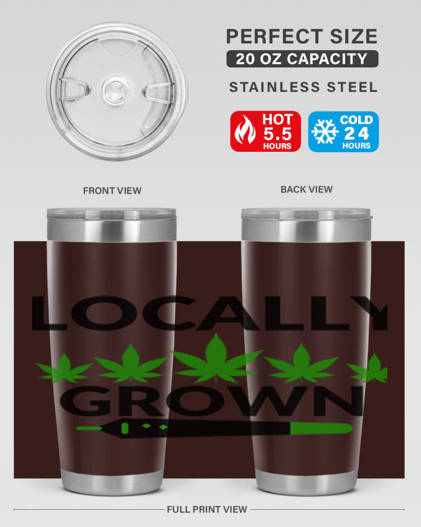 locally grown weed 185#- marijuana- Tumbler