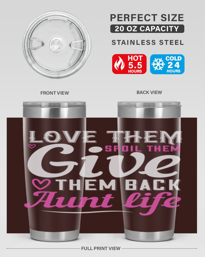 love them spoil them give them back aunt life Style 40#- aunt- Tumbler