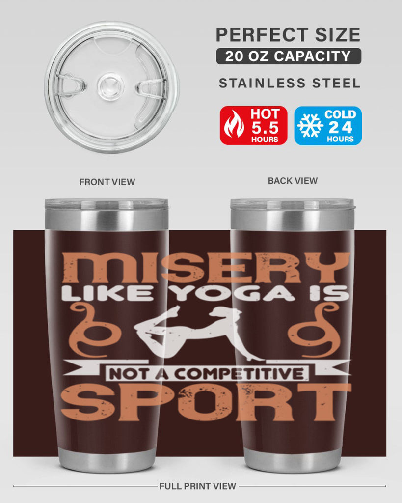 misery like yoga is not a competitive sport 70#- yoga- Tumbler