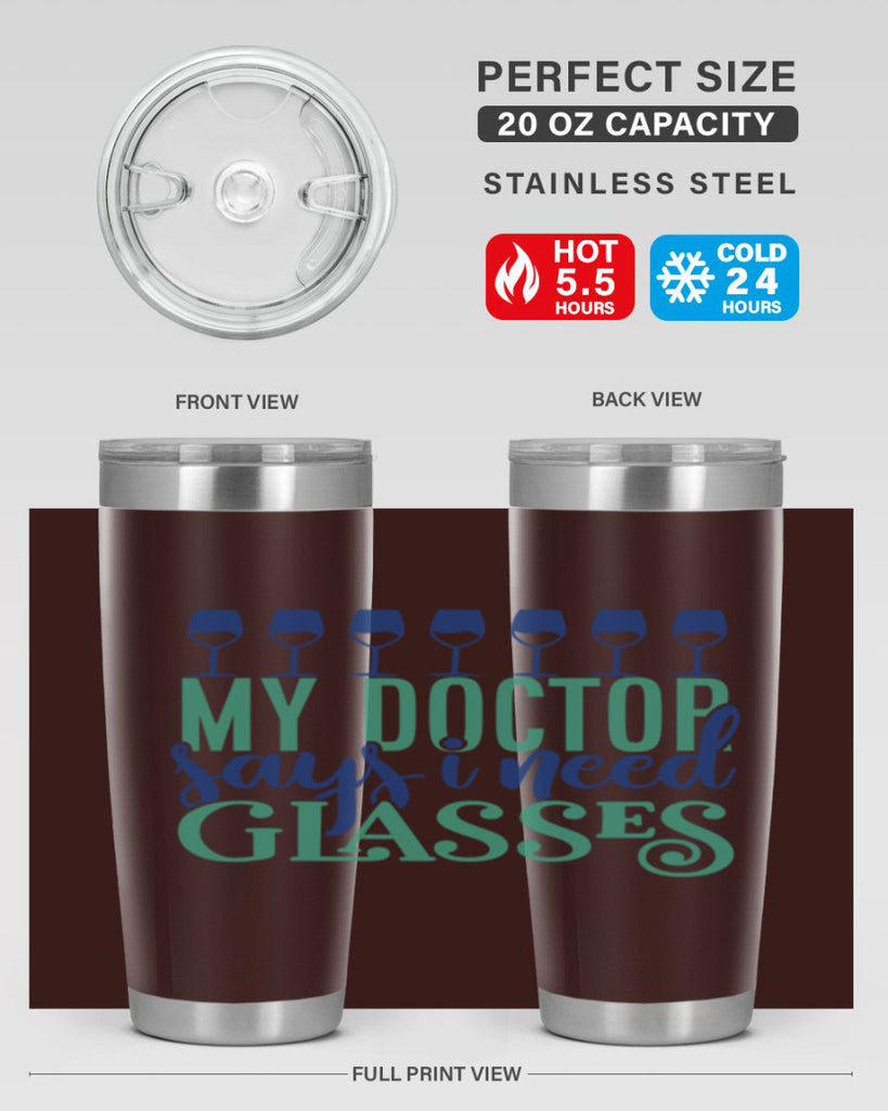 my doctor says i need glasses 178#- wine- Tumbler