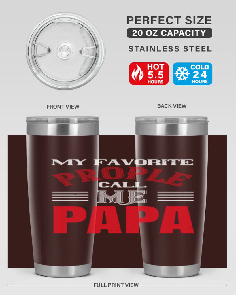 my favorite prople call me papa 27#- grandpa - papa- Tumbler