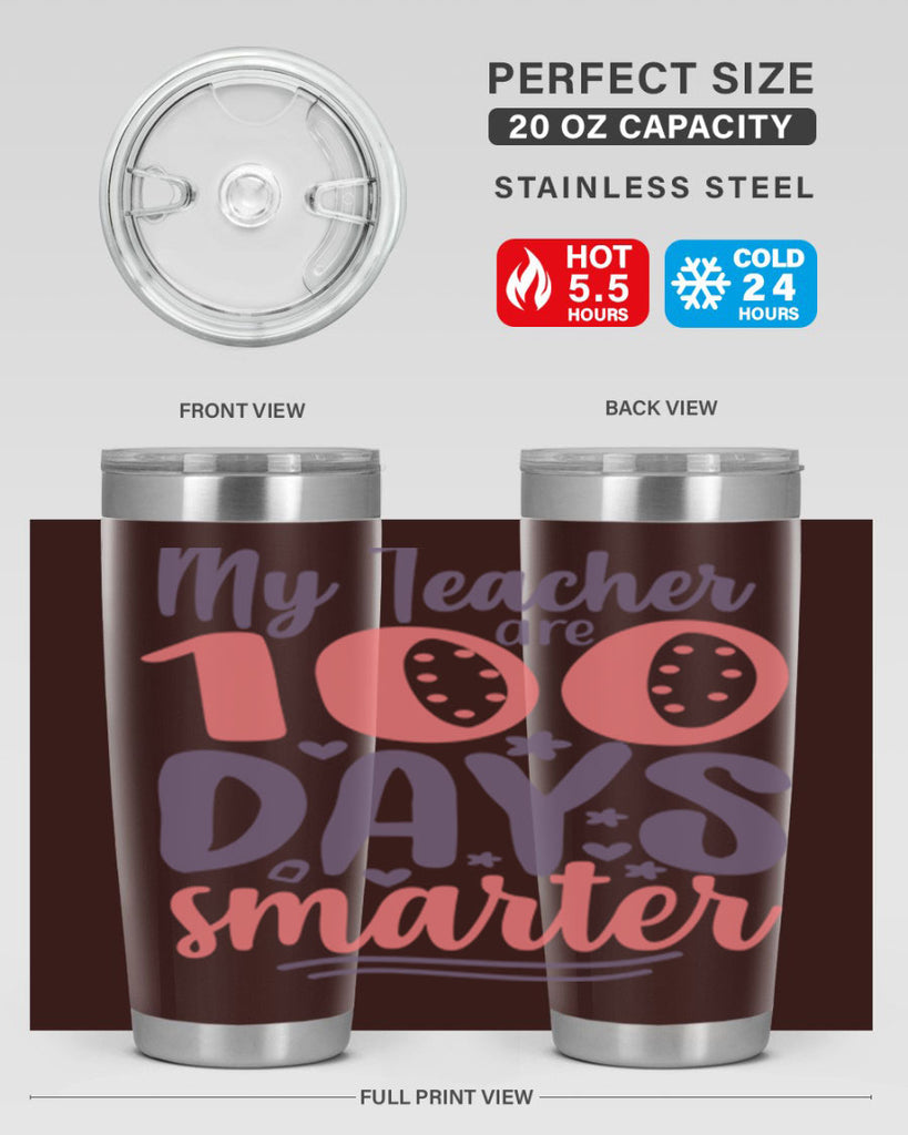 my teacher are 100 days smarter 15#- 100 days of school- Tumbler