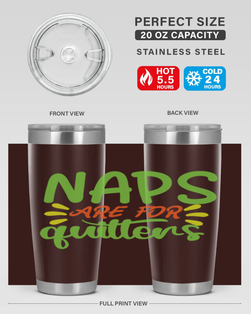 naps are for quitters 370#- mom- Tumbler