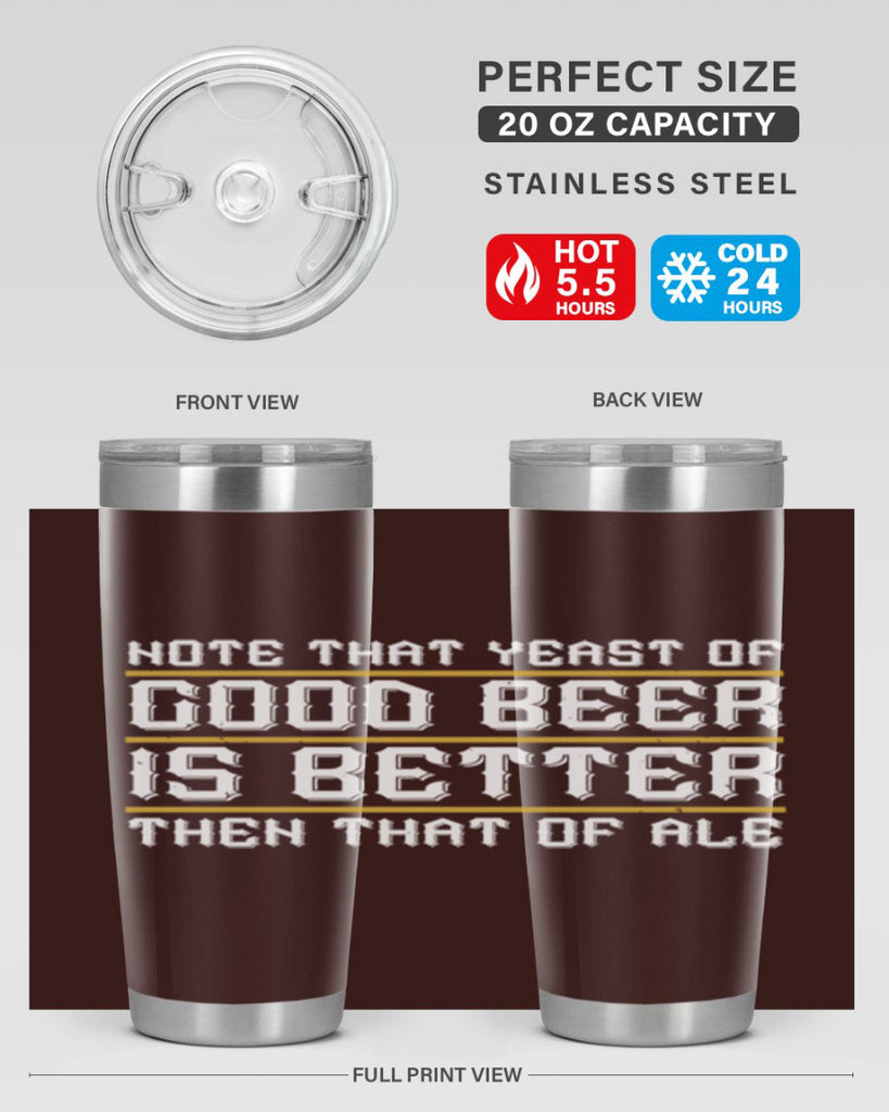 note that yeast of good beer is better then that of ale 55#- beer- Tumbler