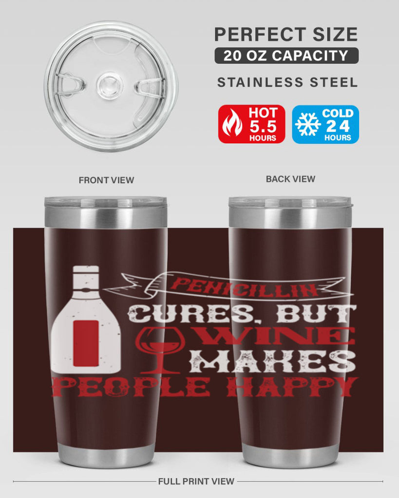 penicillin cures but wine 64#- wine- Tumbler