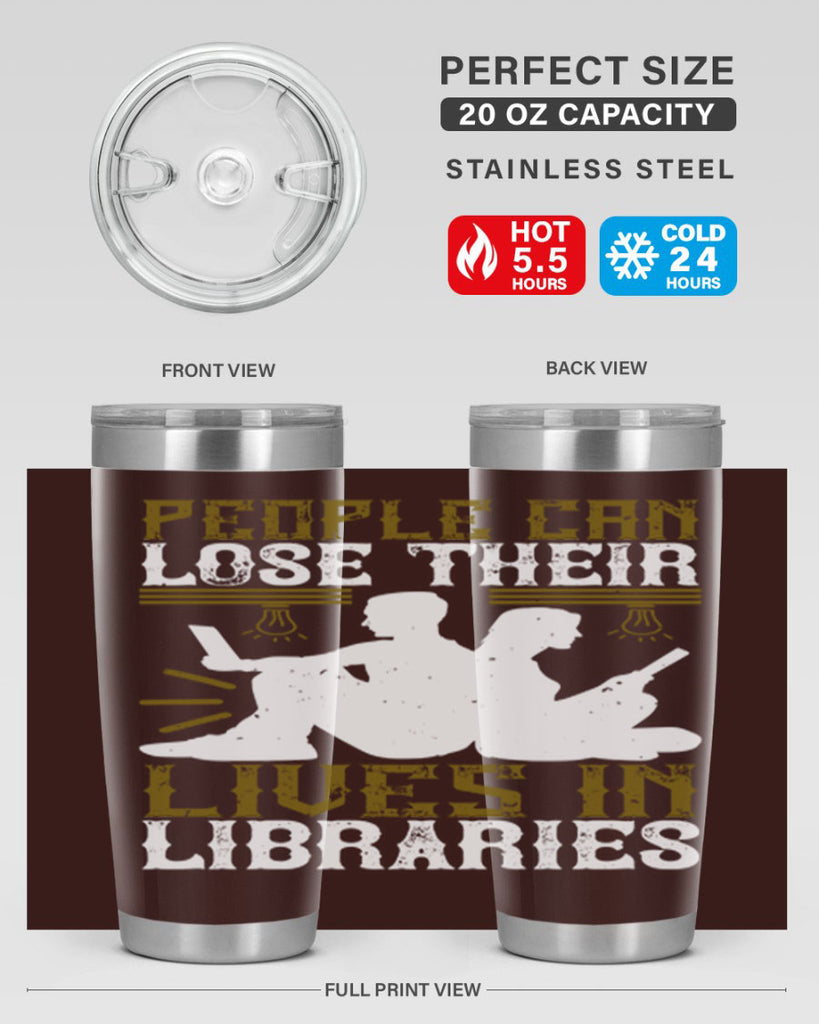 people can lose their lives in libraries 54#- reading- Tumbler