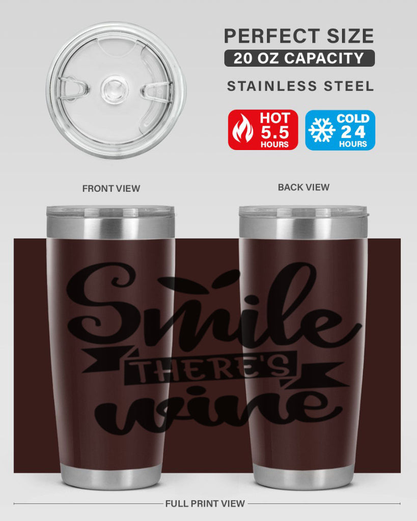 smile theres wine 157#- wine- Tumbler